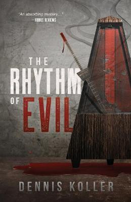 The Rhythm of Evil(English, Paperback, Koller Dennis)