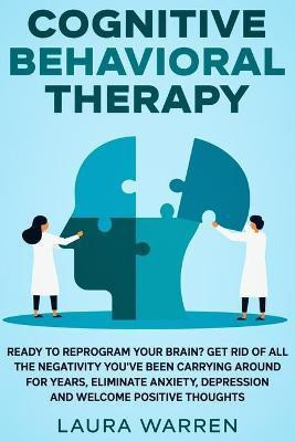 Cognitive Behavioral Therapy (CBT)(English, Paperback, Warren Laura)