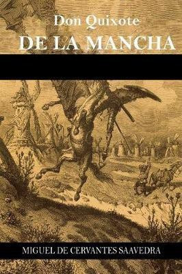 Don Quixote de la Mancha(English, Paperback, Saavedra Miguel De Cervantes)