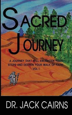 Sacred Journey Vol I(English, Paperback, Cairns Jack Dr)