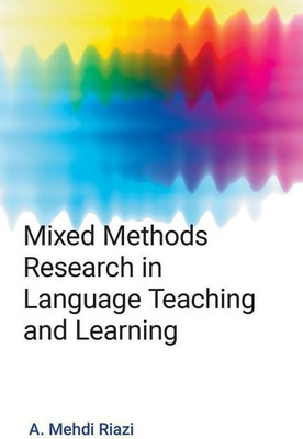 Mixed Methods Research in Language Teaching and Learning(English, Paperback, Riazi A. Mehdi)