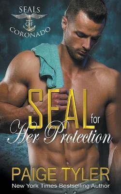 SEAL for Her Protection(English, Paperback, Tyler Paige)
