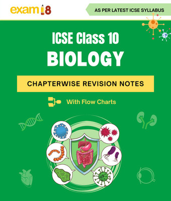 Exam18 ICSE Class 10 Biology Chapter-wise Revision Notes (As per Latest Reduced Syllabus for 2021-22)(Paperback, Smruti Kantak)