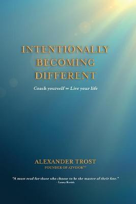 Intentionally Becoming Different(English, Paperback, Trost Alexander)
