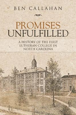 Promises Unfulfilled(English, Paperback, Callahan Ben)