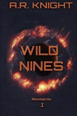 Wild Nines(English, Paperback, Knight A R)