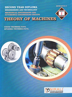 THEORY OF MACHINES - For Diploma In Mechanical Engineering - Semester 4 - Second Year(Paperback, Vinod Thombre Patil, Apeksha Thombre Patil)