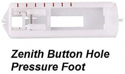 ZENITH Button Hole 4 Step Pressure Foot Sewing Machine Presser Foot Fit for Most Low Shank Sewing Machines Stitching with Low Shank(Pack of 1)