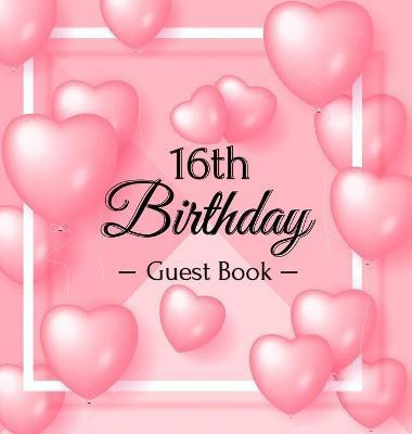 Sweet 16 Birthday Guest Book(English, Hardcover, Lukesun Luis)