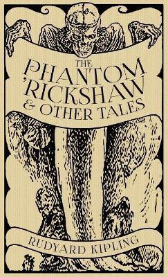 The Phantom 'Rickshaw and Other Tales(English, Hardcover, Kipling Rudyard)