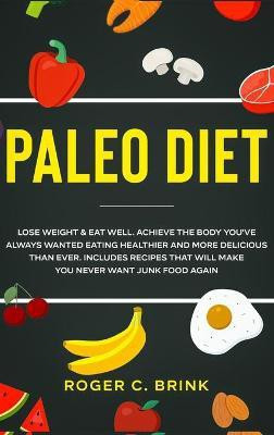 Paleo Diet(English, Hardcover, Brink Roger C)