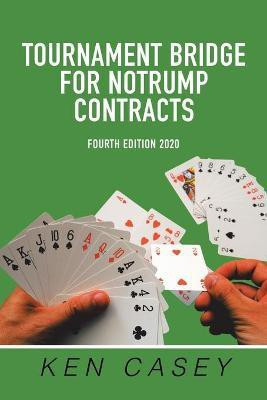 Tournament Bridge for Notrump Contracts(English, Paperback, Casey Ken)