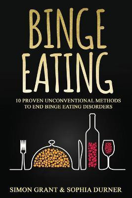 Binge Eating(English, Paperback, Grant Simon)
