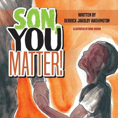 Son You Matter(English, Paperback, Washington Derrick)