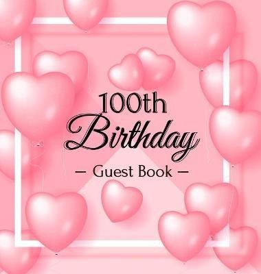 100th Birthday Guest Book(English, Hardcover, Lukesun Luis)