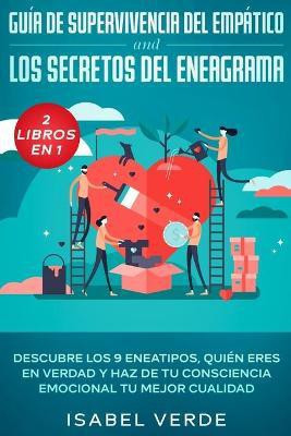 Guia de supervivencia del empatico y los secretos del eneagrama 2 libros en 1(Spanish, Paperback, Verde Isabel)