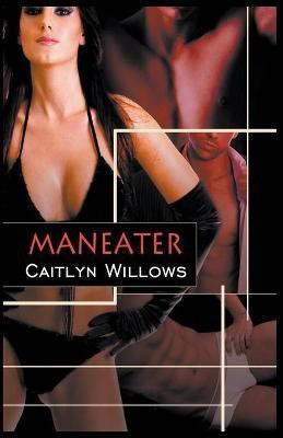 Maneater(English, Paperback, Willows Caitlyn)