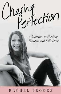 Chasing Perfection(English, Paperback, Brooks Rachel)