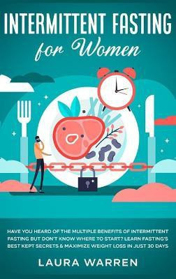 Intermittent Fasting for Women(English, Hardcover, Warren Laura)