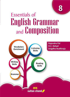 Essentials of English Grammar and Composition for Class 8 Examination 2021-2022(Paperback, Snigdha Budhiraja Rajendra Pal, H.C. Katyal)