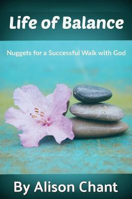 A Life of Balance(English, Paperback, Chant Alison)