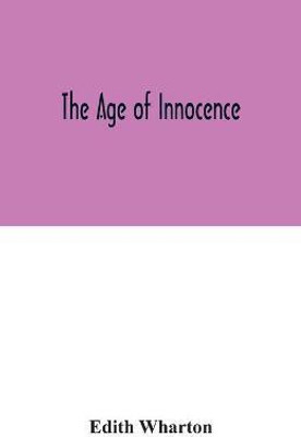 The age of innocence(English, Paperback, Wharton Edith)