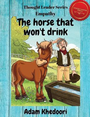 The horse that won't drink(English, Paperback, Khedoori Adam)