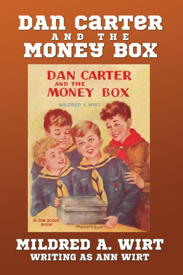 Dan Carter and the Money Box(English, Paperback, Wirt Mildred A)