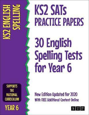 KS2 SATs Practice Papers 30 English Spelling Tests for Year 6(English, Paperback, STP Books)