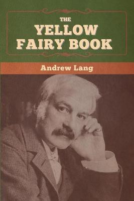 The Yellow Fairy Book(English, Paperback, Lang Andrew)