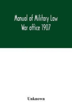 Manual of Military Law; War office 1907(English, Paperback, unknown)