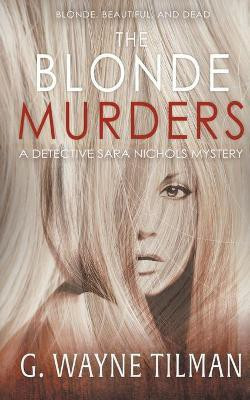 The Blonde Murders(English, Paperback, Tilman G Wayne)