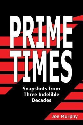 Prime Times(English, Paperback, Murphy Joe)