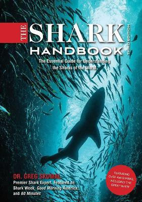The Shark Handbook: Third Edition(English, Paperback, Skomal Greg)
