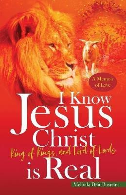 I Know Jesus Christ Is Real(English, Paperback, Deir-Boyette Melinda T)