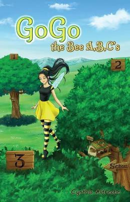 GoGo the Bee A, B, C's(English, Paperback, Altreche Cynthia)