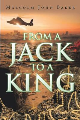 From a Jack to a King(English, Paperback, Baker Malcolm John)