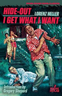 Hide-Out / I Get What I Want(English, Paperback, Heller Lorenz)