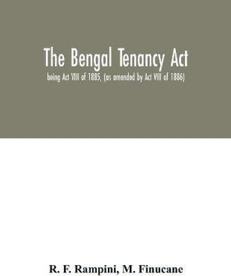 The Bengal Tenancy Act(English, Paperback, F Rampini R)