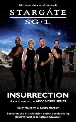 STARGATE SG-1 Insurrection (Apocalypse book 3)(English, Paperback, Malcolm Sally)