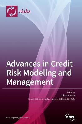 Advances in Credit Risk Modeling and Management(English, Hardcover, unknown)