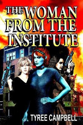 The Woman from the Institute(English, Paperback, Campbell Tyree)