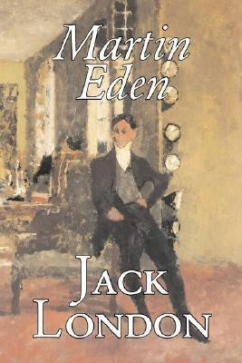 Martin Eden by Jack London, Fiction, Action & Adventure(English, Paperback, London Jack)