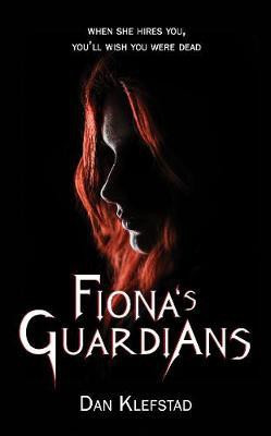 Fiona's Guardians(English, Paperback, Klefstad Dan)