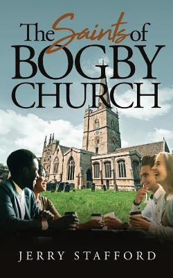 The Saints of Bogby Church(English, Paperback, Stafford Jerry L)