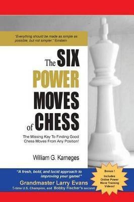 The Six Power Moves of Chess, 3rd Edition(English, Paperback, Karneges William G)