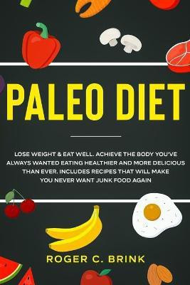 Paleo Diet(English, Paperback, Brink Roger C)