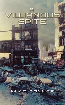 A Villianous Spite(English, Paperback, Connor Mike)