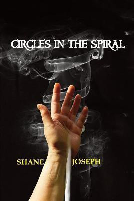 Circles in the Spiral(English, Paperback, Joseph Shane)