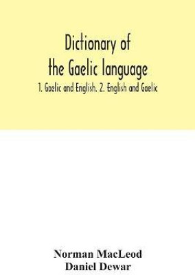 Dictionary of the Gaelic language(English, Paperback, MacLeod Norman)